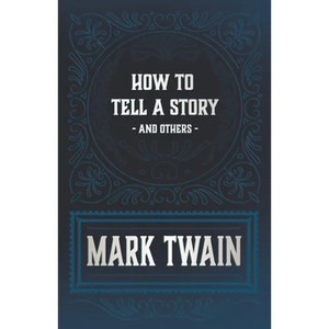 How to Tell a Story and Others - Paperback