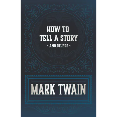 How to Tell a Story and Others - Paperback