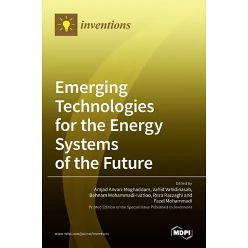 Emerging Technologies for the Energy Systems of the Future - Hardcover