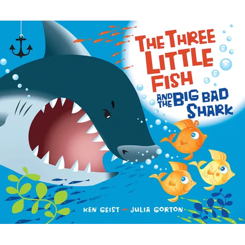 The Three Little Fish and the Big Bad Shark - Hardcover