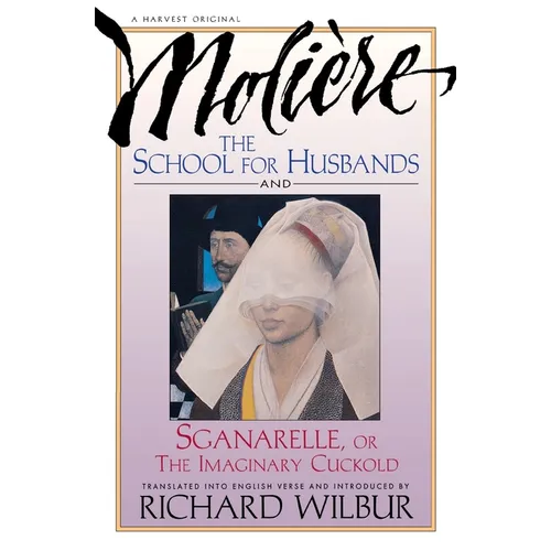 School for Husbands and Sganarelle, or the Imaginary Cuckold, by Moliere - Paperback