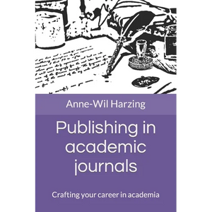 Publishing in academic journals: Crafting your career in academia - Paperback