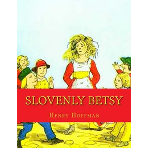 Slovenly Betsy - Paperback