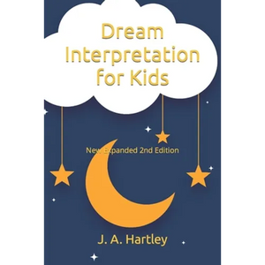 Dream Interpretation for Kids: New Expanded 2nd Edition - Paperback