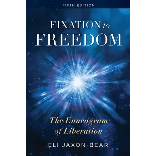 Fixation to Freedom: The Enneagram of Liberation - Paperback