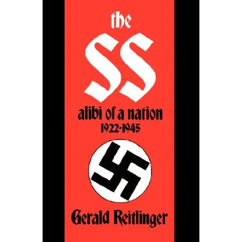 The SS: Alibi of a Nation, 1922-1945 - Paperback