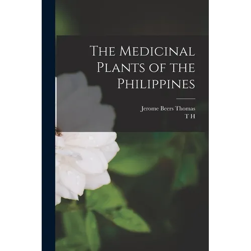The Medicinal Plants of the Philippines - Paperback