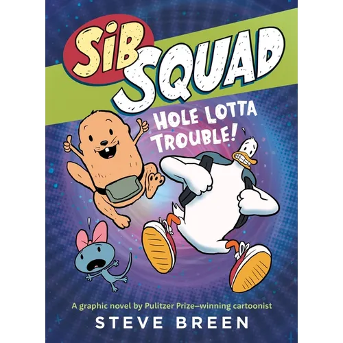 Sib Squad: Hole Lotta Trouble! - Hardcover