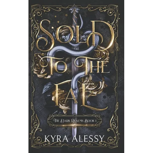 Sold to the Fae: A dark multi-fae romantasy - Paperback