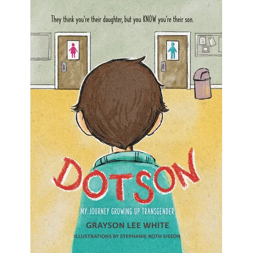 Dotson: My Journey Growing Up Transgender - Hardcover