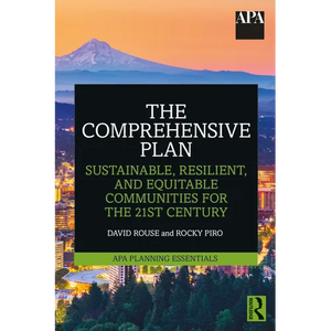 The Comprehensive Plan: Sustainable, Resilient, and Equitable Communities for the 21st Century - Paperback