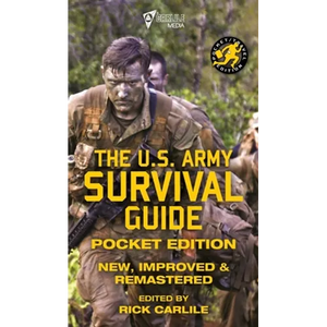 The US Army Survival Guide - Pocket Edition: New, Improved and Remastered - Hardcover