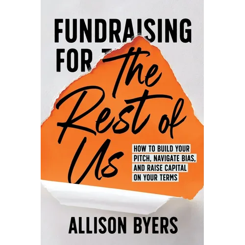 Fundraising for The Rest of Us - Paperback