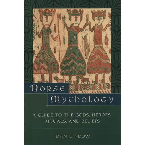 Norse Mythology: A Guide to the Gods, Heroes, Rituals, and Beliefs - Paperback