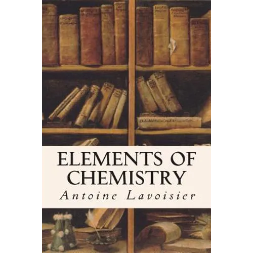 Elements of Chemistry - Paperback