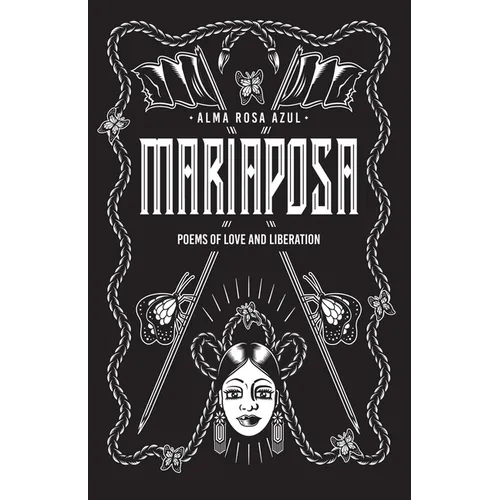Mariaposa: Poems of Love and Liberation - Paperback