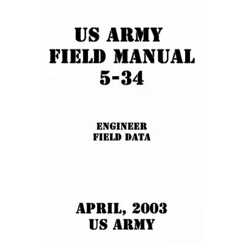 US Army Field Manual 5-34 Engineer Field Data - Paperback