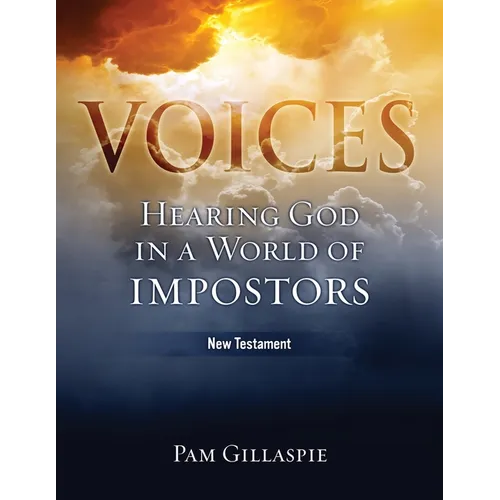Voices: Hearing God in a World of Impostors, New Testament - Paperback