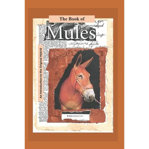 The Book of Mules: An Introduction to the Original Hybrid - Paperback