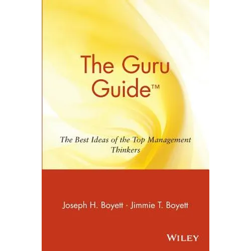 The Guru Guide: The Best Ideas of the Top Management Thinkers - Paperback