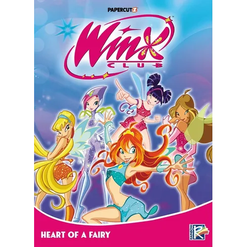 Winx Club Vol. 3: Heart of a Fairy - Hardcover
