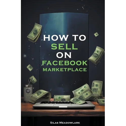 How To Sell On Facebook Marketplace - Paperback
