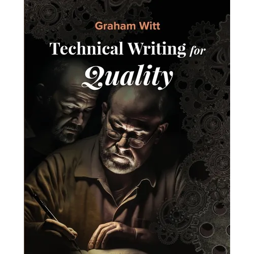 Technical Writing for Quality - Paperback