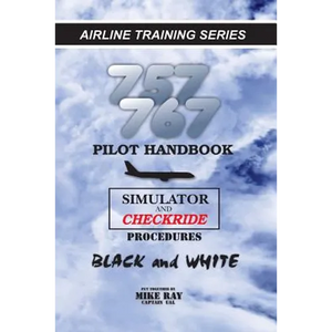 757/767 Pilot Handbook: Simulator and checkride procedures - Paperback