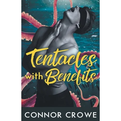 Tentacles With Benefits - Paperback