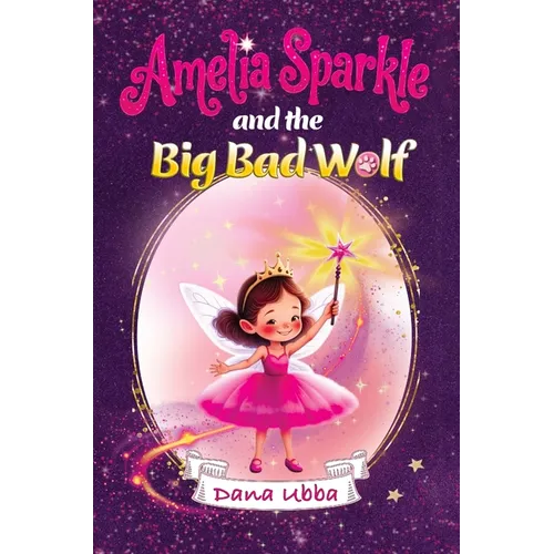 Amelia Sparkle and the Big Bad Wolf - Hardcover