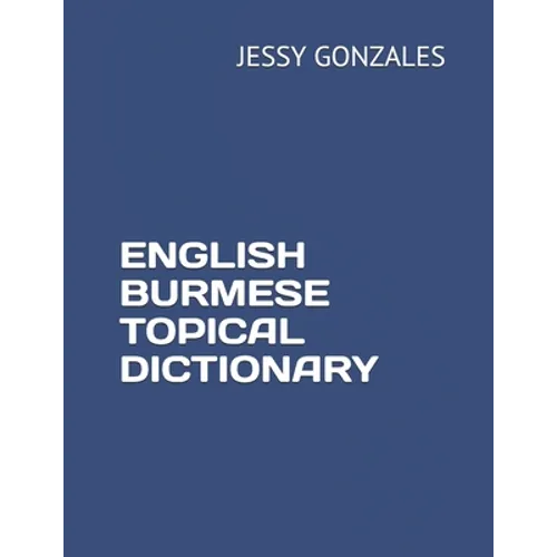 English Burmese Topical Dictionary - Paperback