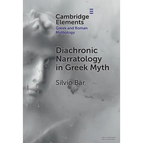Diachronic Narratology in Greek Myth - Hardcover