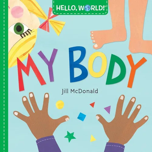 Hello, World! My Body - Board Book