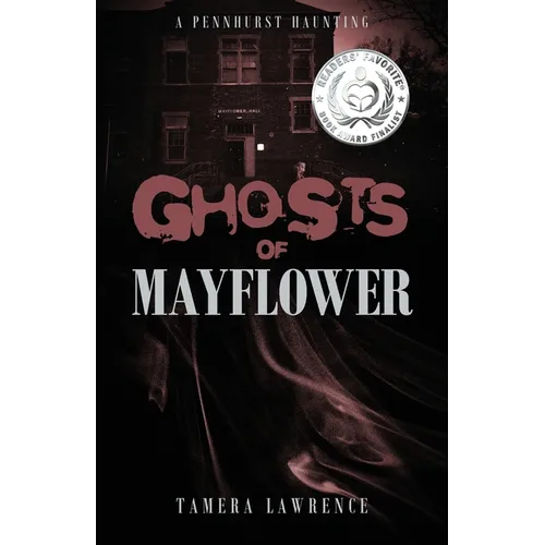 Ghosts of Mayflower: A Pennhurst Haunting - Paperback