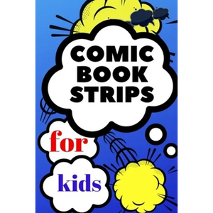 comic book strips for kids: Create Your Own Comic Book Strip, Variety of Templates For Comic Book Drawing, Comic Book With Lots of Templates (comi - Paperback