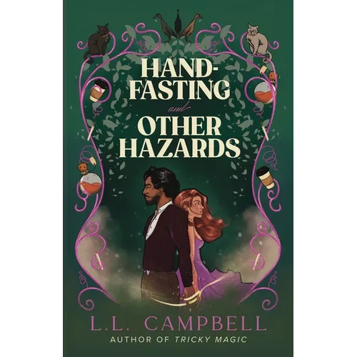 Hand-Fasting and Other Hazards: A Forced Proximity Cozy Paranormal Romance - Paperback