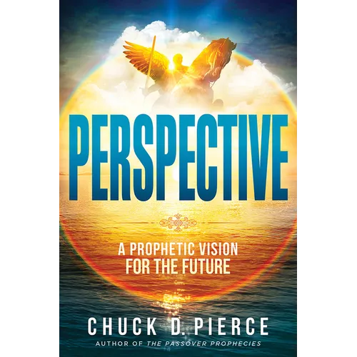 Perspective: A Prophetic Vision for the Future - Paperback