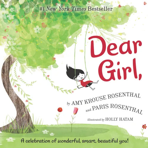 Dear Girl: A Celebration of Wonderful, Smart, Beautiful You! - Hardcover