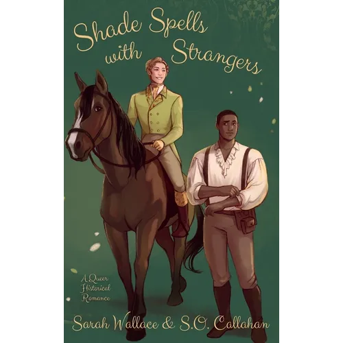 Shade Spells with Strangers: A Historical MM Romance - Hardcover