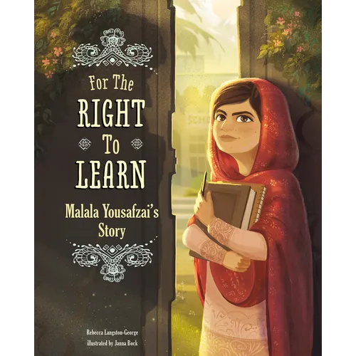 For the Right to Learn: Malala Yousafzai's Story - Paperback