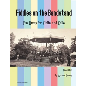 Fiddles on the Bandstand, Fun Duets for Violin and Cello, Book One - Paperback