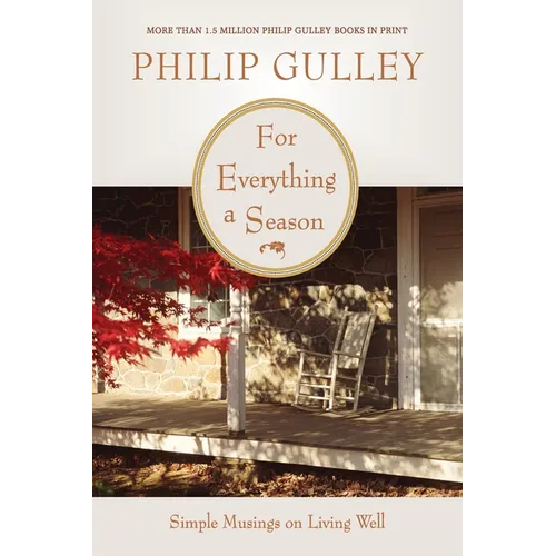 For Everything a Season: Simple Musings on Living Well - Paperback
