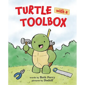 Turtle with a Toolbox - Hardcover