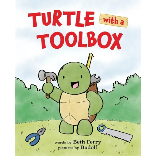 Turtle with a Toolbox - Hardcover