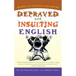 Depraved and Insulting English - Paperback