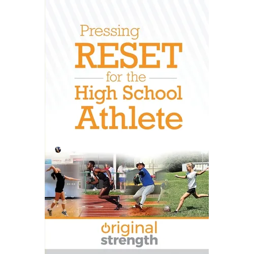 Pressing RESET for the High School Athlete - Paperback
