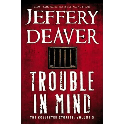 Trouble in Mind: The Collected Stories, Volume 3 - Hardcover