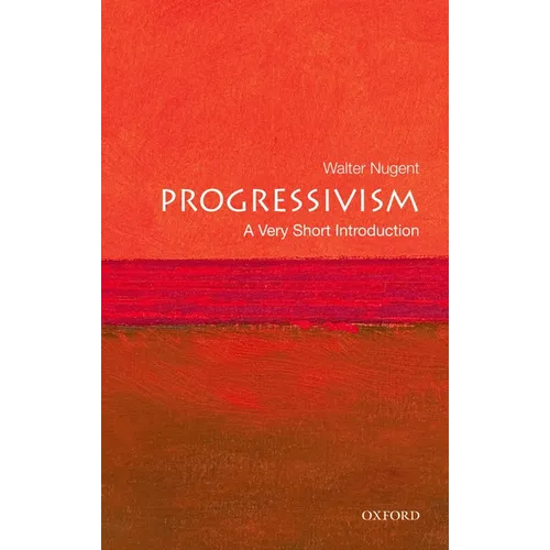 Progressivism: A Very Short Introduction - Paperback