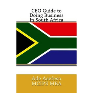 CEO Guide to Doing Business in South Africa - Paperback