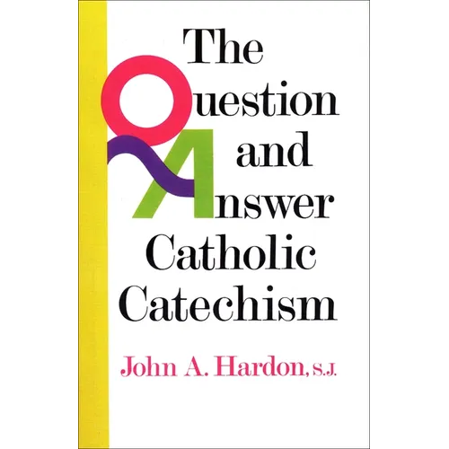 The Question and Answer Catholic Catechism - Paperback